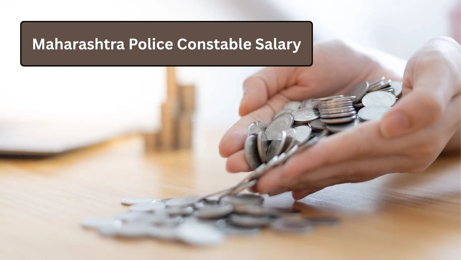 Maharashtra Police Constable Salary 2025: Pay Scale, In-Hand Salary, Allowances & Career Growth